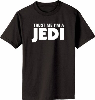 Trust Me I'm A Jedi Shirt for Sale Best Gift of 2012